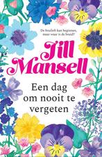 9789021055411 Een dag om nooit te vergeten, Boeken, Romans, Verzenden, Nieuw, Jill Mansell