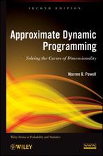 Approximate Dynamic Programming 9780470604458, Verzenden, Zo goed als nieuw, Warren B. Powell
