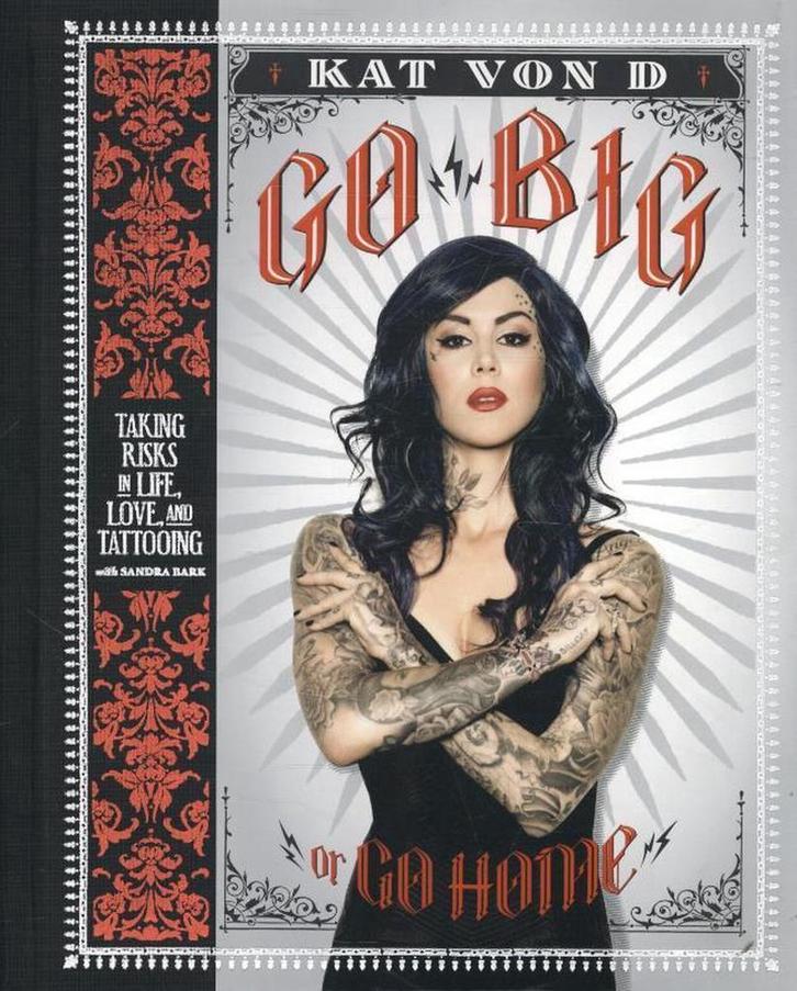 Go Big Or Go Home 9780062108135 Kat Von D, Boeken, Taal | Engels, Gelezen, Verzenden