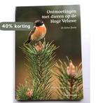 Ontmoetingen met dieren op de Hoge Veluwe / Hoge, Verzenden, Zo goed als nieuw, C. van de Bund