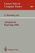Advances in Petri Nets 1992. Rozenberg, Grzegorz   .=, Zo goed als nieuw, Rozenberg, Grzegorz, Verzenden