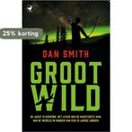 Groot wild 9789044345964 Dan Smith, Boeken, Verzenden, Gelezen, Dan Smith