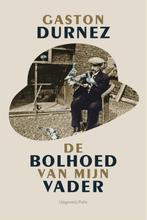 De bolhoed van mijn vader 9789463100199 Gaston Durnez, Verzenden, Gelezen, Gaston Durnez