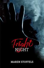 Fright Night 9789025876203 Maren Stoffels, Boeken, Kinderboeken | Jeugd | 13 jaar en ouder, Verzenden, Gelezen, Maren Stoffels