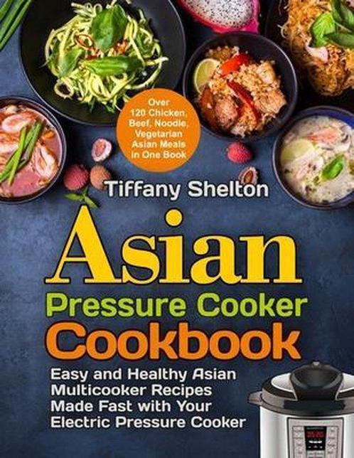 9781954605183 Asian Pressure Cooker Cookbook, Boeken, Kookboeken, Nieuw, Verzenden