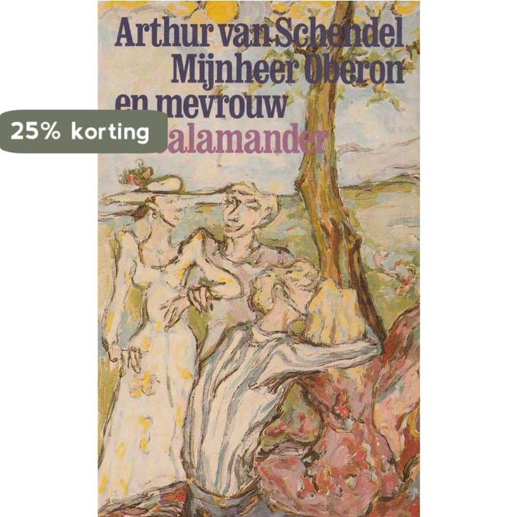 Mijnheer oberon en mevrouw 9789021494746 Schendel, Boeken, Romans, Gelezen, Verzenden