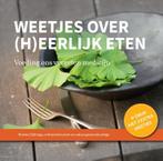 Weetjes over (h)eerlijk eten 9789081821544 Rineke Dijkinga, Boeken, Gezondheid, Dieet en Voeding, Verzenden, Zo goed als nieuw
