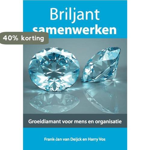 Briljant samenwerken 9789491442629 Frank-Jan van Deijck, Boeken, Economie, Management en Marketing, Zo goed als nieuw, Verzenden