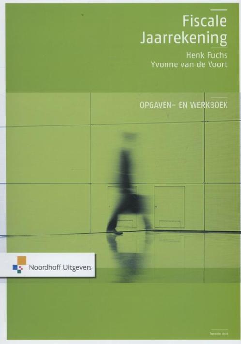 Fiscale jaarrekening Opgaven- en werkboek 9789001823825, Boeken, Economie, Management en Marketing, Zo goed als nieuw, Verzenden