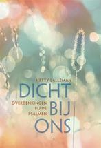 Dicht bij ons 9789033817625 Hetty Lalleman, Verzenden, Gelezen, Hetty Lalleman