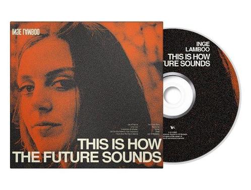 Inge Lamboo - This Is How The Future Sounds - CD, Cd's en Dvd's, Cd's | Overige Cd's, Ophalen of Verzenden