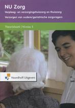NU zorg  Verzorgen van ouderegeriatrische zorg 9789001837068, Verzenden, Zo goed als nieuw