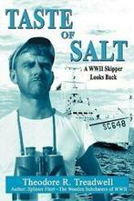Taste of Salt: A WWII Skipper Looks Back by Theodore R, Gelezen, Theodore R Treadwell, Verzenden