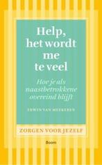 9789461057334 Zorgen voor jezelf - Help, het wordt me te ..., Verzenden, Zo goed als nieuw, Erwin van Meekeren