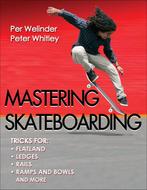 9780736095990 Mastering Skateboarding Per Welinder, Boeken, Verzenden, Nieuw, Per Welinder