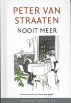 Literaire Juweeltjes - Nooit meer 9789085162773, Boeken, Verzenden, Zo goed als nieuw, Peter van Straaten