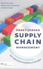 Praktijkboek supply chain management 9789024458943, Boeken, Verzenden, Zo goed als nieuw