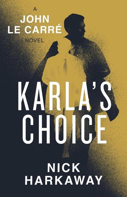 Karlas Choice: A John le Carré Novel 9780241714911, Boeken, Taal | Engels, Gelezen, Verzenden