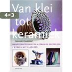 VAN KLEI TOT KERAMIEK 9789021325422 M. Koudstaal, Boeken, Hobby en Vrije tijd, Verzenden, Zo goed als nieuw, M. Koudstaal