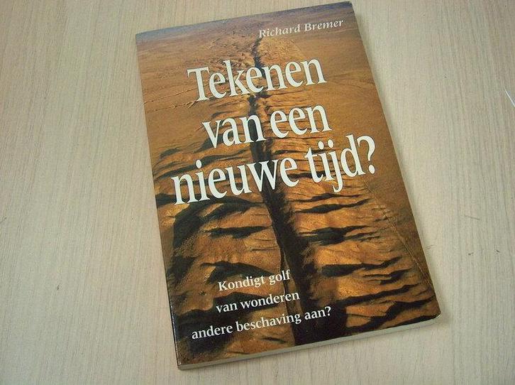 Bremer, Richard - Tekenen  van een nieuwe tijd?, Boeken, Esoterie en Spiritualiteit, Verzenden