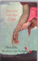 Jacoba, dochter van Holland 9789041415318, Verzenden, Gelezen, Simone van der Vlugt