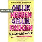 GELIJK HEBBEN, GELIJK KRIJGEN - Geer 9789021526140, Verzenden, Gelezen, Peter van der Geer