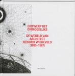 Ontwerp Het Onmogelijke 9789056624972 J.P. Baeten, Boeken, Kunst en Cultuur | Architectuur, Verzenden, Zo goed als nieuw, J.P. Baeten