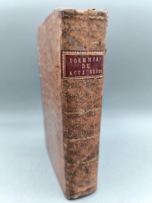 Justus Henning Böhmer - Doctrina de Actionibus - 1787, Antiek en Kunst, Antiek | Boeken en Bijbels