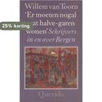Er moeten nogal wat halve-garen wonen 9789021484129 Toorn, Boeken, Verzenden, Gelezen, Toorn