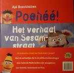 Poehee! – Het Verhaal van Sesamstraat 9789060975817, Gelezen, Ajé Boschhuizen, Verzenden