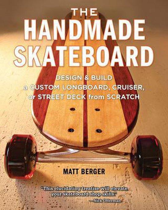 The Handmade Skateboard 9781940611068 Matt Berger, Boeken, Taal | Engels, Gelezen, Verzenden