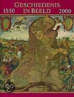 Geschiedenis in beeld 1550-2000 9789040094668, Verzenden, Zo goed als nieuw