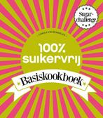 100% suikervrij  -   100% suikervrij basiskookboek, Boeken, Gezondheid, Dieet en Voeding, Gelezen, Verzenden, Carola van Bemmelen