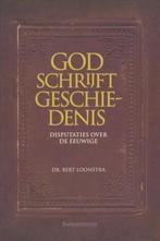 GOD SCHRIJFT GESCHIEDENIS 9789023913634 B. Loonstra, Boeken, Verzenden, Zo goed als nieuw, B. Loonstra