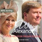 Willem-Alexander portret van onze nieuwe Koning, Boeken, Verzenden, Gelezen, Marc van der Linden