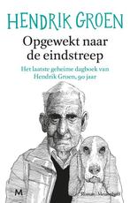 9789029095600 Opgewekt naar de eindstreep, Verzenden, Nieuw, Hendrik Groen
