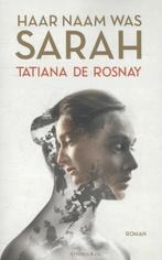 Haar naam was Sarah 9789047204268 Tatiana de Rosnay, Boeken, Verzenden, Zo goed als nieuw, Tatiana de Rosnay