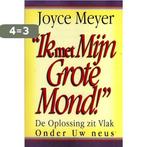 Ik met mijn grote mond 9789068230291 Joyce Meyer, Boeken, Verzenden, Gelezen, Joyce Meyer