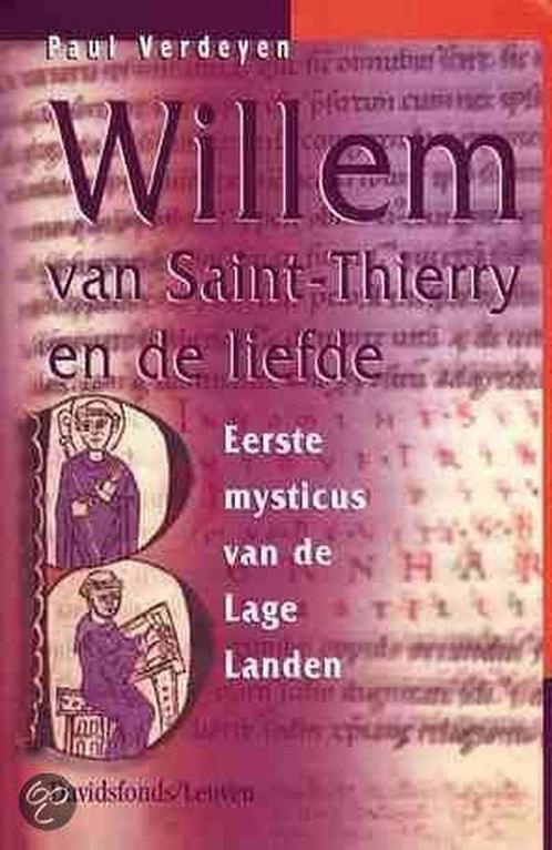 Willem van Saint-Thierry en de liefde 9789058261045, Boeken, Geschiedenis | Wereld, Gelezen, Verzenden