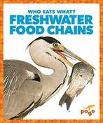 Freshwater Food Chains (Who Eats What). Pettiford   New, Boeken, Natuur, Rebecca Pettiford, Zo goed als nieuw, Verzenden