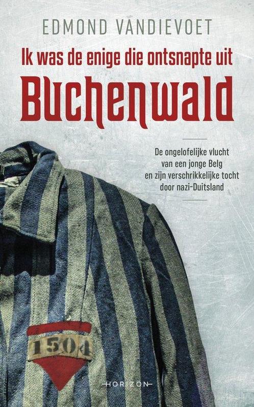 9789492958235 Ik was de enige die ontsnapte uit Buchenwald, Boeken, Biografieën, Zo goed als nieuw, Verzenden