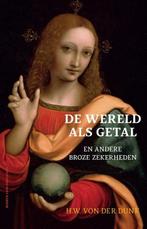 De wereld als getal (9789035144705, H.W. von der Dunk), Verzenden, Nieuw