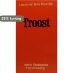 TROOST 9789029707282 Laura Reedijk, Boeken, Godsdienst en Theologie, Verzenden, Gelezen, Laura Reedijk