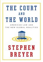The Court and the World 9781101946190 Stephen Breyer, Verzenden, Zo goed als nieuw, Stephen Breyer