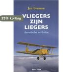 Vliegers zijn liegers 9789068828740 J. Breman, Boeken, Verzenden, Zo goed als nieuw, J. Breman