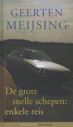 De grote snelle schepen / Schrijvers van naam 9789085643364, Boeken, Verzenden, Gelezen, Geerten Meijsing