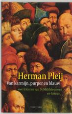Van karmijn, purper en blauw 9789044601008 Herman Pleij, Verzenden, Zo goed als nieuw, Herman Pleij