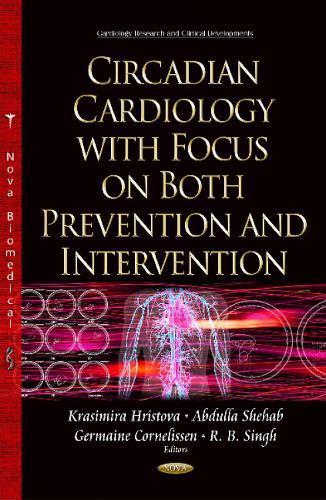 Circadian Cardiology with Focus on Both Prevention &, Boeken, Studieboeken en Cursussen, Verzenden