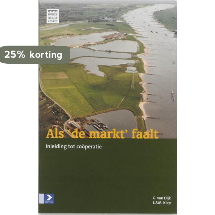 Als de markt faalt 9789052613444 G. van Dijk, Boeken, Economie, Management en Marketing, Zo goed als nieuw, Verzenden