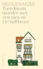 Toen kwam moeder met een mes ; De halfbroer 9789038807966, Verzenden, Gelezen, Nicolien Mizee